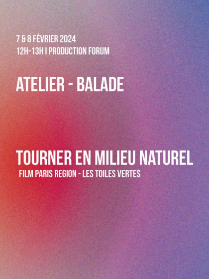 Atelier balade tourner en milieu naturel